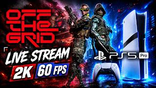 🔥No Mercy. No Limits. Just Chaos. OFF THE GRID | PS5pro | 2K 60FPS STREAM