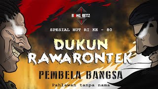 DUKUN vs PENJAJAH - Rawarontek Pengusir Belanda demi KEMERDEKAAN