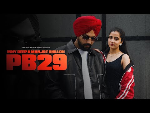 PB29 Official Video) Mny Deep, Manjot Dhillon | Harry Chahal | New punjabi songs 2025