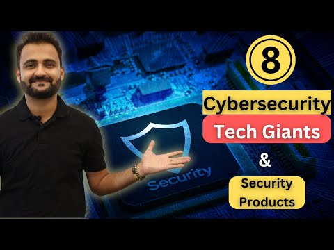 8 Leading Cybersecurity Companies and Their Best Security Products