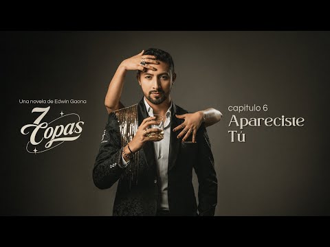 Edwin Gaona - Apareciste Tú (Capítulo 6)