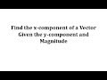 Vector Components and Magnitudes