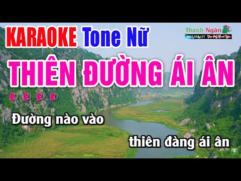 Thiên Đường Ái Ân Karaoke Tone Nữ – Nhạc Sống Thanh Ngân