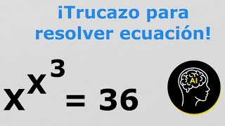 Secreto revelado: ¡Resuelve la ecuación explosiva! || xˣ³ = 36; x=?