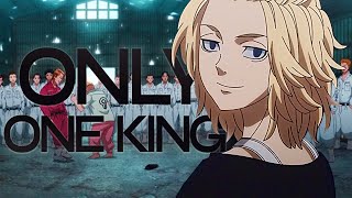 Tokyo Revengers ║Only One King ║ AMV