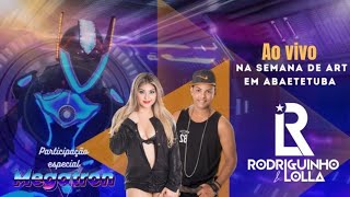 Rodriguinho & Lolla Na Semana de Arte em Abaetetuba-PA