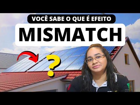 🤔 Como ocorre o efeito MISMATCH nas placas solares e como solucionar | Energia solar