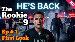The Rookie Season 9 Episode 1 First Look — The Shocking Return Changes Everything