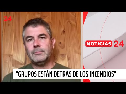 Diputado Jouannet: “Los grupos terroristas están detrás de los incendios forestales”