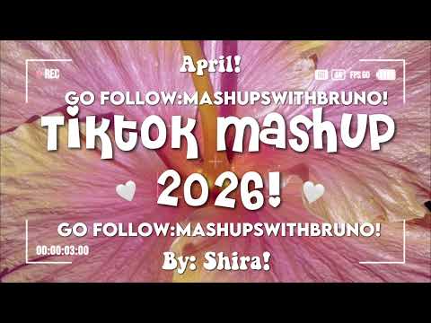 TikTok mashup 2026!🤍