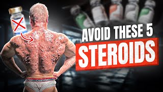 5 Most Toxic Steroids That Can Destroy Your Body
