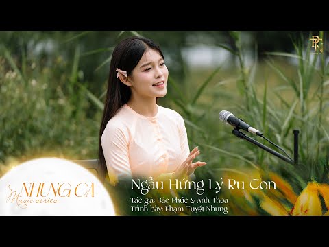 Music Series "NHUNG CA" - Ngẫu Hứng Lý Ru Con | PHẠM TUYẾT NHUNG | Ru Lại Tuổi Thơ