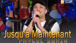 Faycel Sghir - Jusqu'à Maintenant (2025)