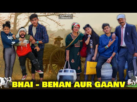 BHAI - BEHAN AUR GAANV || Sumit Bhyan