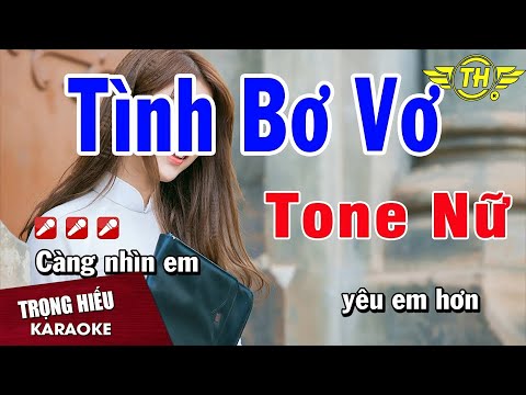 Karaoke Tình Bơ Vơ Tone Nữ Nhạc Sống | Trọng Hiếu