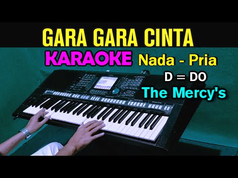 GARA GARA CINTA - The Mercy's | KARAOKE Nada Pria || Pop Nostalgia