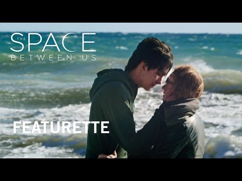 The Space Between Us | Featurette  | Own it Now on Digital HD, Blu-ray™ & DVD