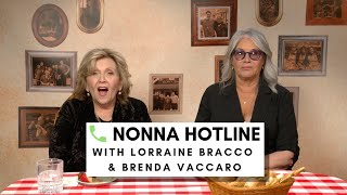 Lorraine Bracco and Brenda Vaccaro (NONNAS) Give Totally Unfiltered Advice