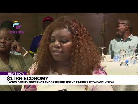 $1trn Economy Lagos Deputy Governor Endorses President Tinubu's Economic Vision