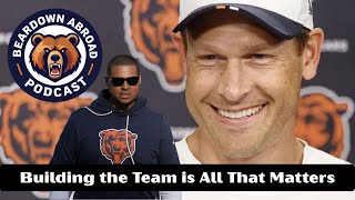 Building the Team is All That Matters - Chicago Bears