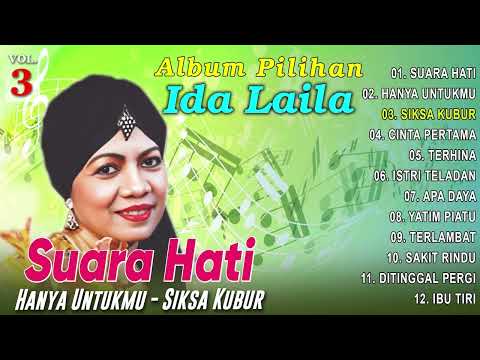 ALBUM PILIHAN IDA LAILA VOL 3 ''SUARA HATI'' (Spesial Dangdut Klasik)