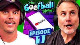 The Goofball Show Is BACK! Beard Drama,, Youtube channels & Pure Chaos | Ep 1 | Goofballs