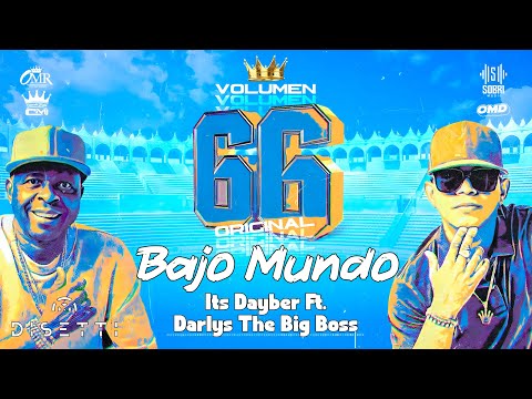 Bajo Mundo - Its Dayber Ft. Darlys The Big Boss (Audio Original)