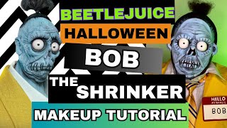 Bob The Shrinker SFX Makeup Tutorial #BEETLEJUICE #HalloweenMakeupLook #BeetlejuiceBeetlejuice