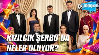 Kızılcık Şerbeti'nde Gidenler Birer Birer Geri Dönüyor! | Gel Konuşalım 11. Bölüm