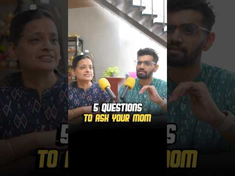 5 Questions to ask your Mom 👩🏻  #shorts #india