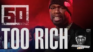 50 Cent – Too Rich