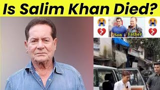 Salim Khan Dead? The Truth About Salman Khan’s Father