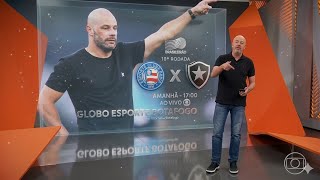GLOBO ESPORTE BOTAFOGO HOJE SEXTA FEIRA  COMPLETO. 
