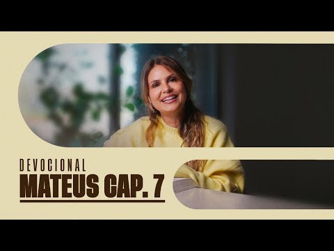 MATEUS CAP. 7 - Aline Barros | Leitura da Palavra de Deus