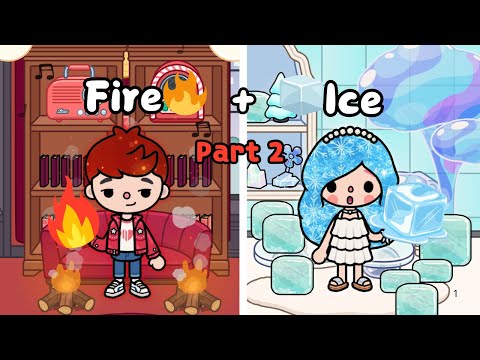 Fire🔥 + 🧊Ice = Love 💖? Part 2 | Toca Sad Story | Toca Life World | Toca Boca