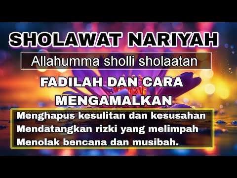 Sholawat Nariyah - Tafrijiyyah (Lirik dan Artinya)  - Allahumma Sholli Sholatan