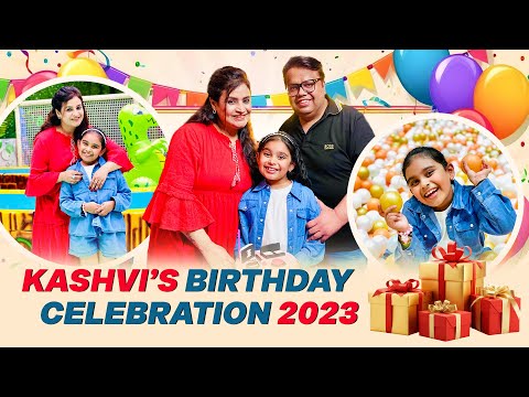 Kashvi’s Birthday Celebration 🥳 | KASHVI ADLAKHA