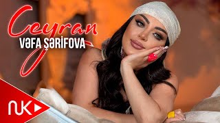 Vefa Serifova - Ceyran 2025 (Yeni Klip)