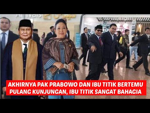 ibu titiek soeharto dan pak prabowo bersama lagi, pak prabowo pulang tugas