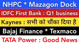 NHPC💥 IDFC FIRST BANK | KAYNES TECHNOLOGY | TATA POWER | MAZAGON DOCK