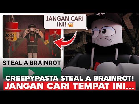 JANGAN CARI INI DI STEAL A BRAINROT!! CREEPYPASTA DIBALIK GAME INI...