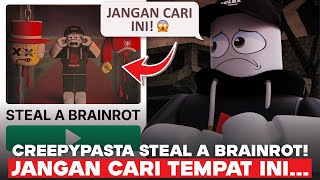 JANGAN CARI INI DI STEAL A BRAINROT!! CREEPYPASTA DIBALIK GAME INI...