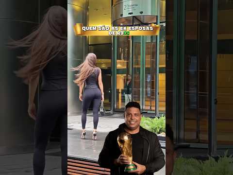 Quem são as ex-esposas de Ronaldo Fenômeno? 😱 #ronaldofenômeno #r9 #selecaobrasileira