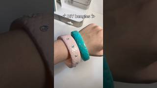 DIY bangles#diy #easy #ideas #bangles