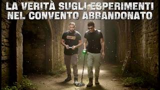 La verità sugli esperimenti nei sotterranei del convento abbandonato Urbex Pt.2