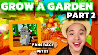 FANS BAGI PET DALAM GROW A GARDEN😭🥳| BAIKNYA KORANG 💖