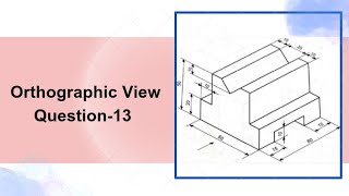 Orthographic View in Autocad (Question-13) | Engineering Drawing | Knowledge World