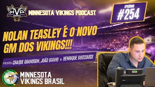 🎙️ MVP #254 - Nolan Teasley é o novo GM dos Vikings!!!