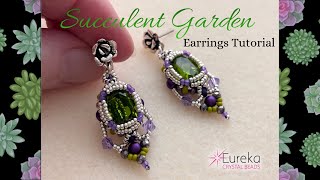 Succulent Garden Earrings Tutorial | Lavender Lemonade Collection from Eureka Crystal Beads
