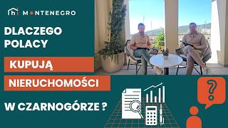 Dlaczego Polacy Kupują Nieruchomości w Czarnogórze ?